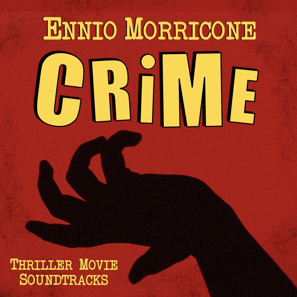 Album cover of Ennio Morricone Crime: Thriller Movie Soundtracks