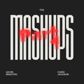 THE MASHUPS PART1
