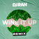 Wine It Up (Remix) by DJ R'AN album cover