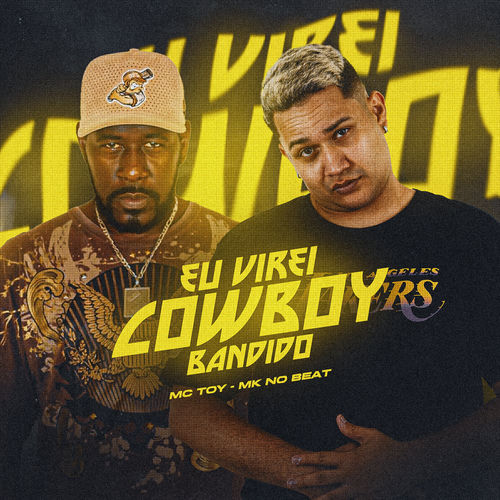 Eu Virei Cowboy Bandido