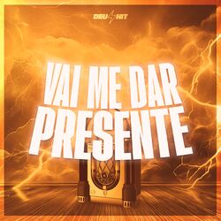 Vai Me Dar Presente