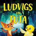 Ludvigs un Tuta (dziesmas no Latvijas leļļu teātra izrādes)