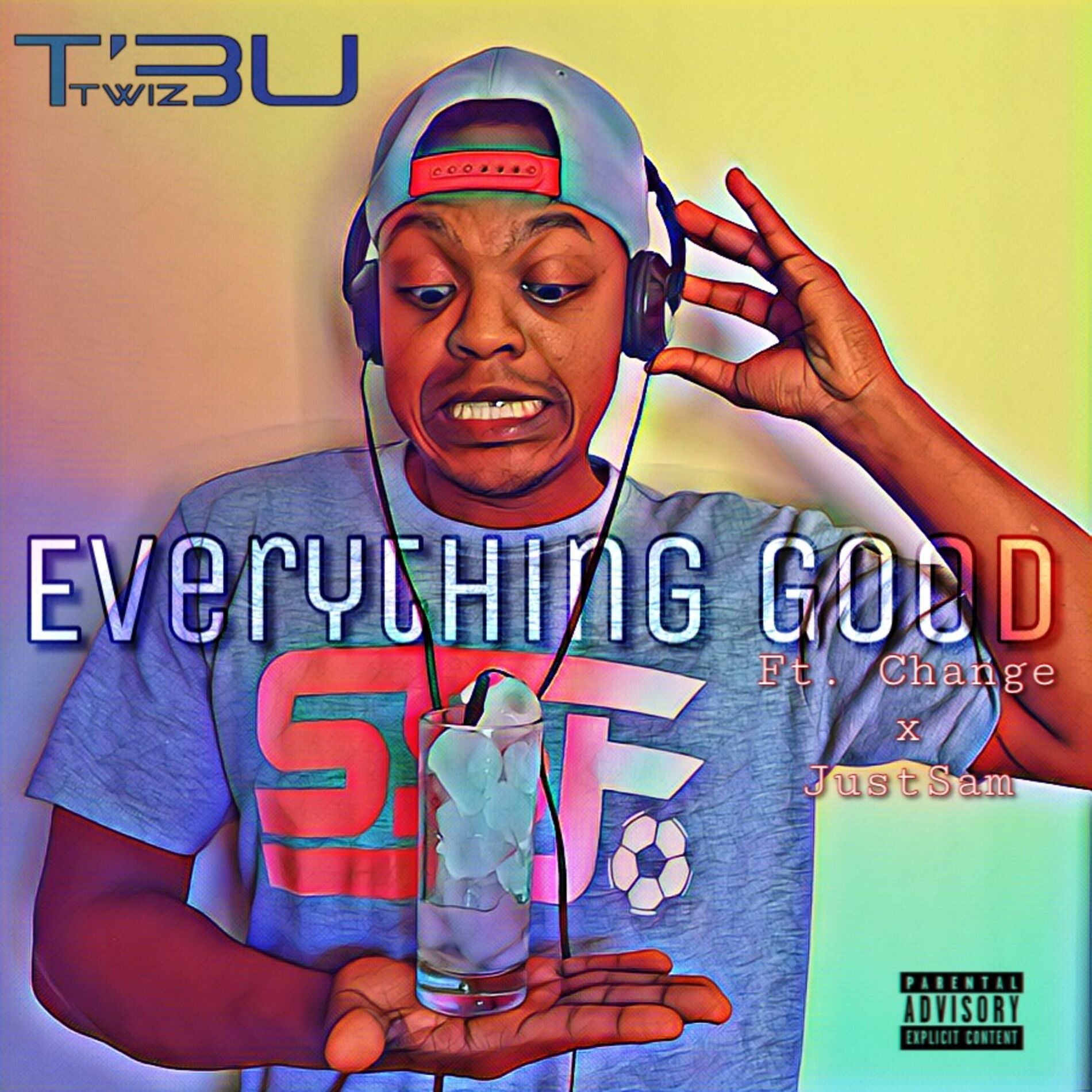 Album cover of Everything Good (feat. Change & JustSam)