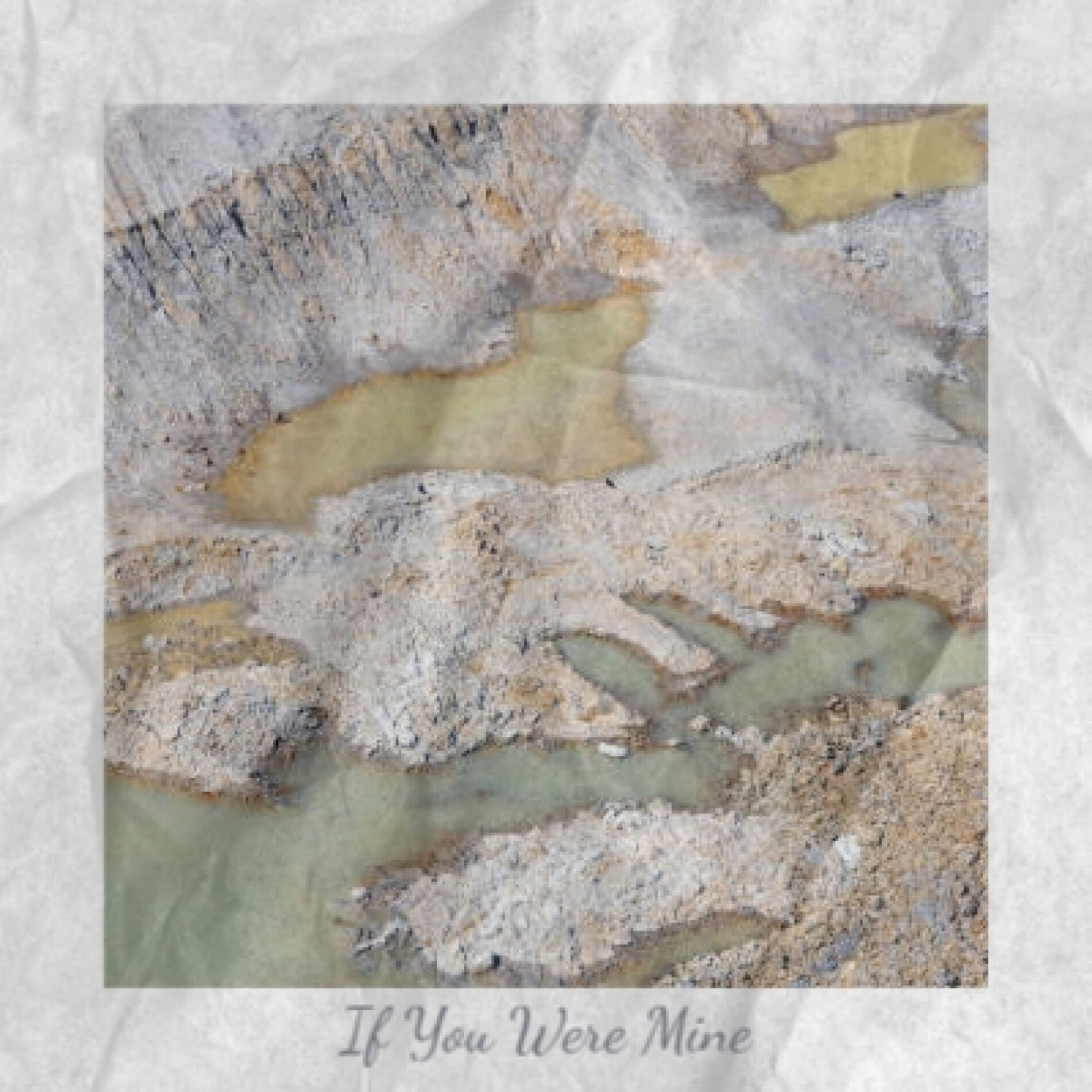 Album cover of If You Were Mine