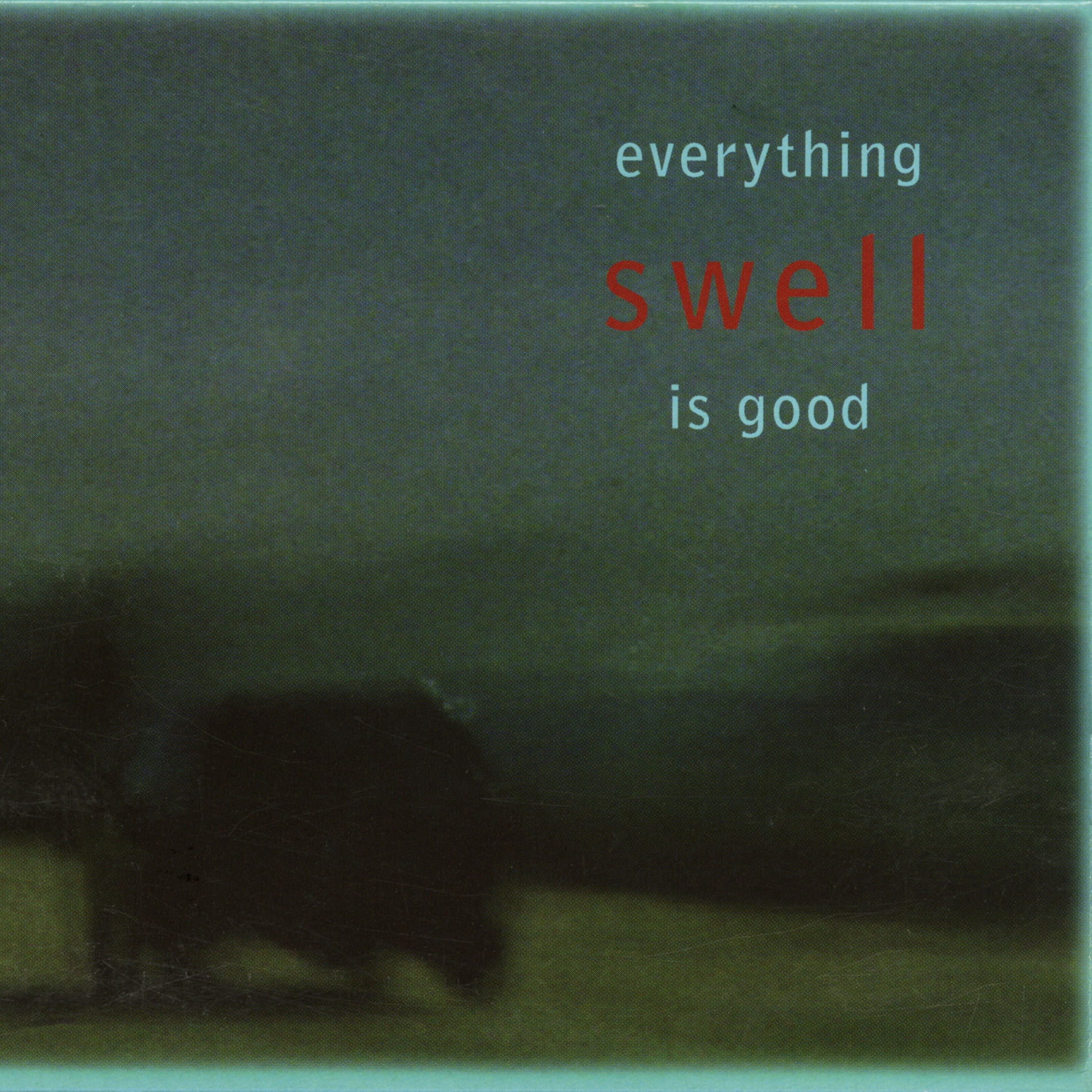 Album cover of Everything Is Good