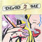 Dead 2 Me by PLVTINUM album cover