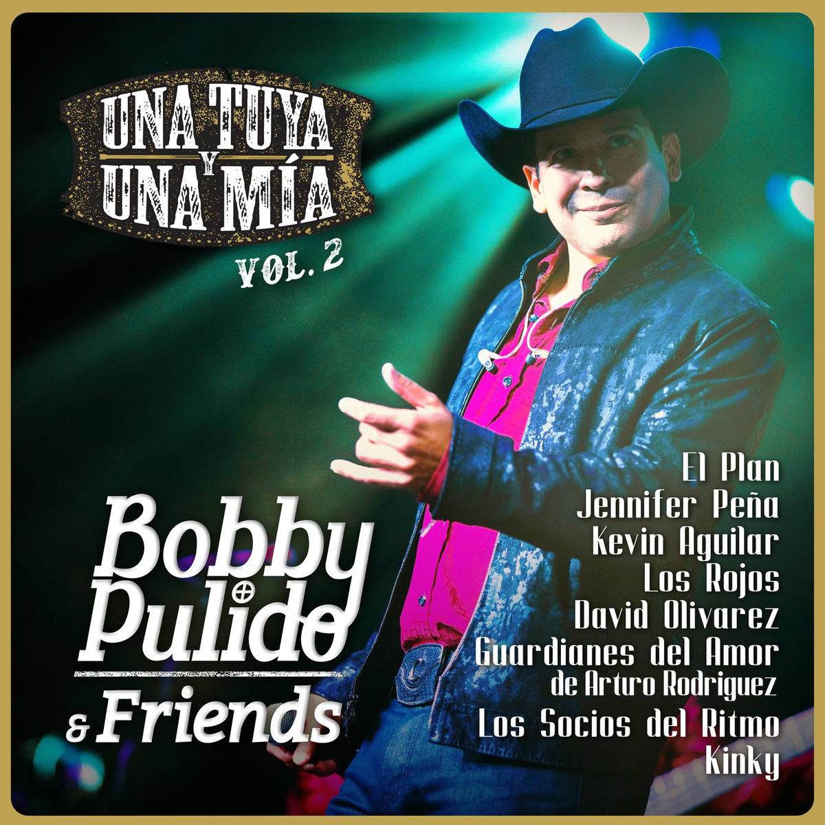 Album cover of Bobby Pulido & Friends Una Tuya Y Una Mía (Vol.2/En Vivo)
