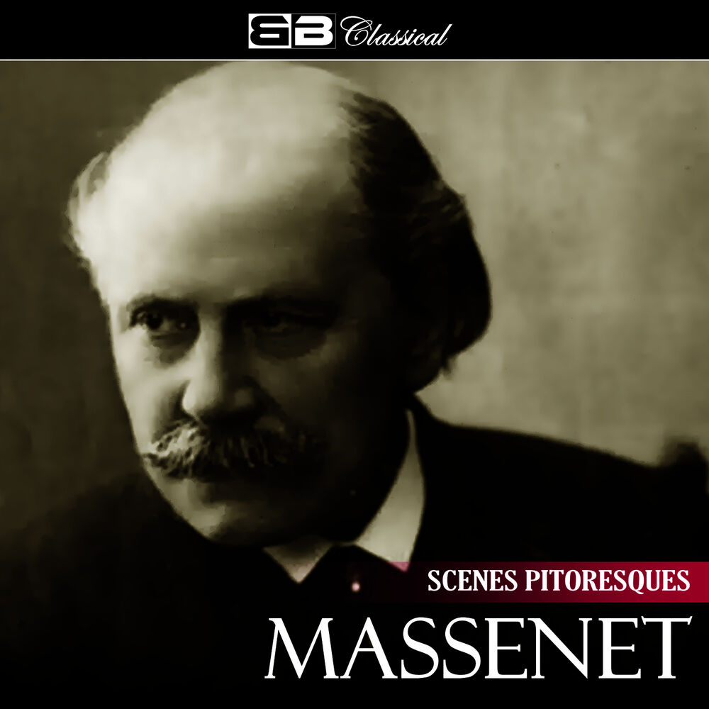 Picture of Massenet: Scenes Pittoresques