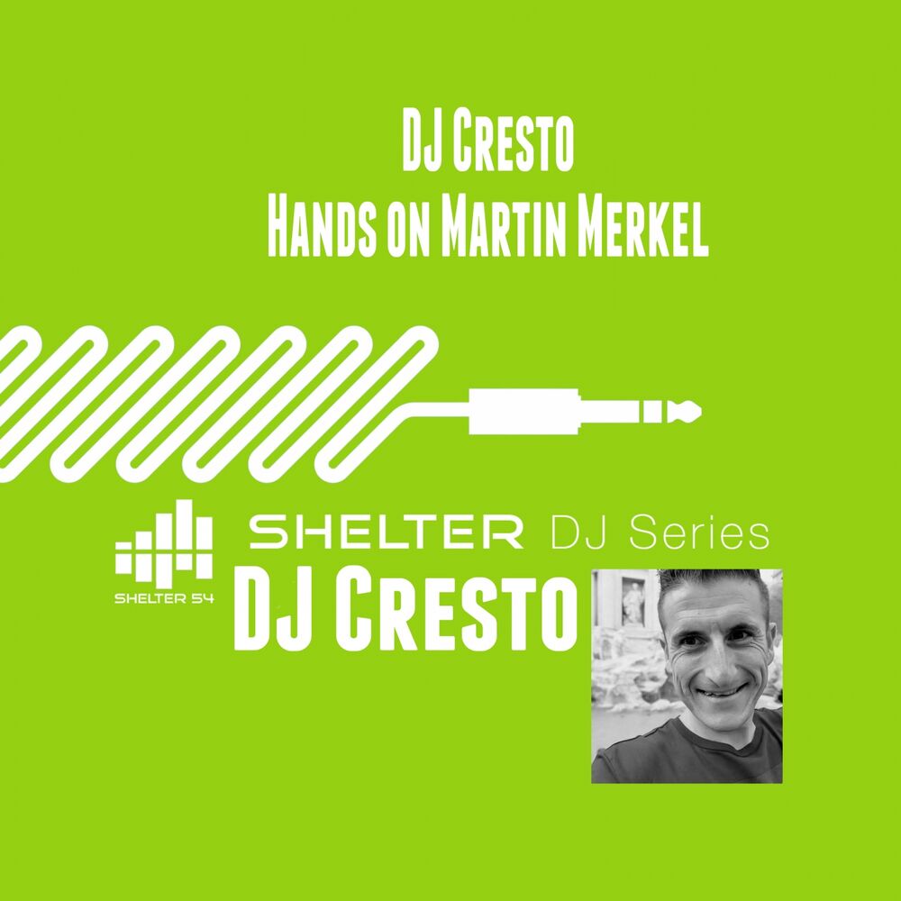 Picture of Shelter 54 DJ Series DJ Cresto Hands on Martin Merkel
