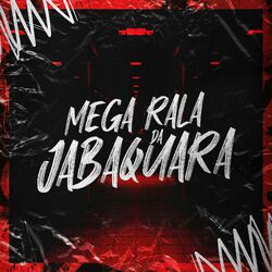Cover of Mega Rala da Jabaquara
