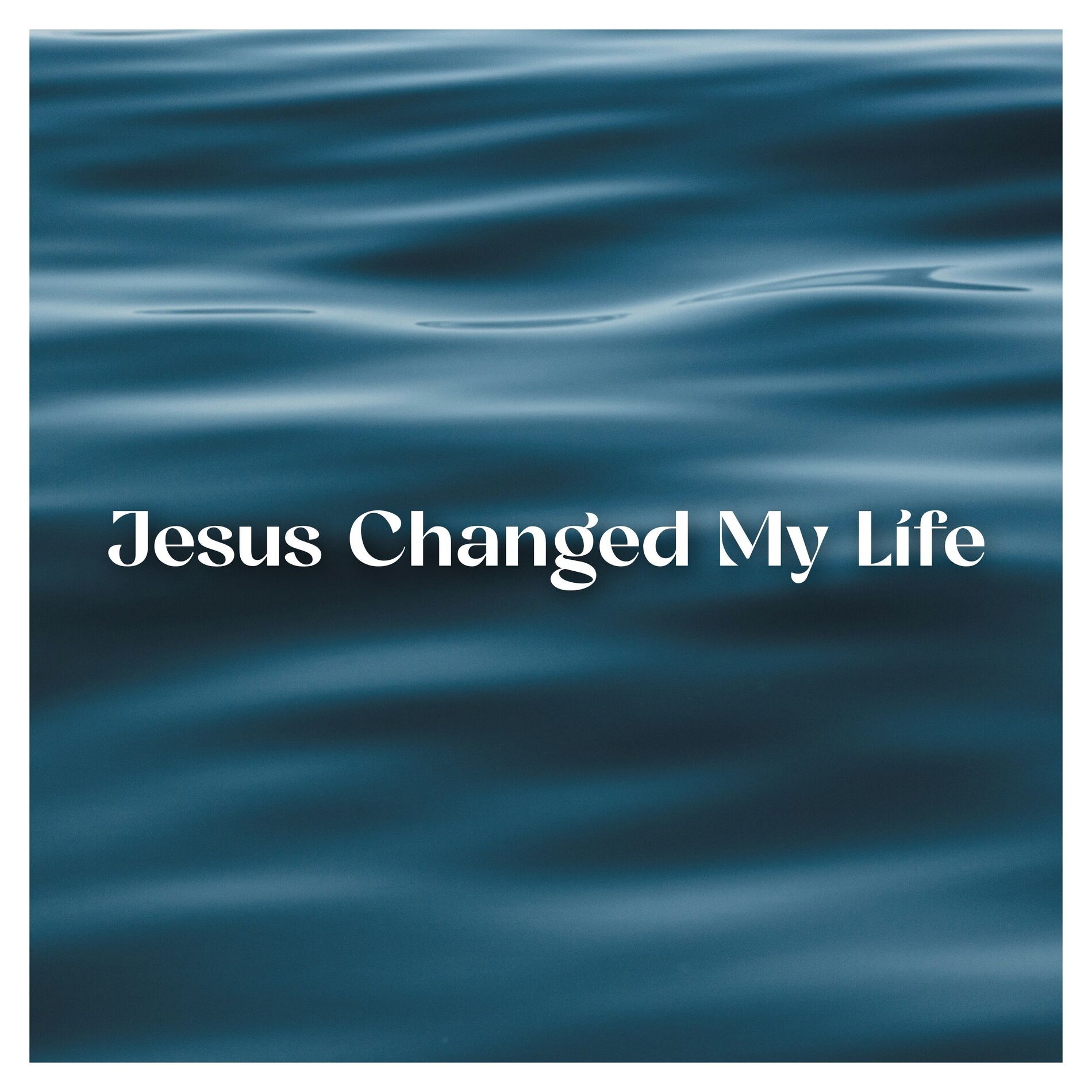Album cover of Jesus Changed My Life