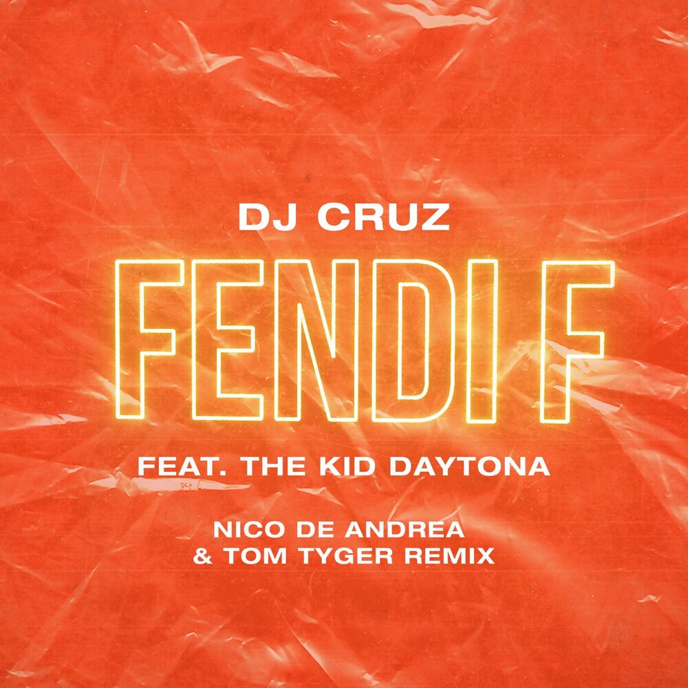 Picture of Fendi F (feat. The Kid Daytona) (Nico De Andrea & Tom Tyger Remix)
