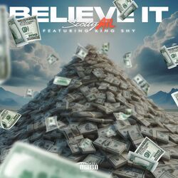 Cover of Believe It [feat. King Shy]