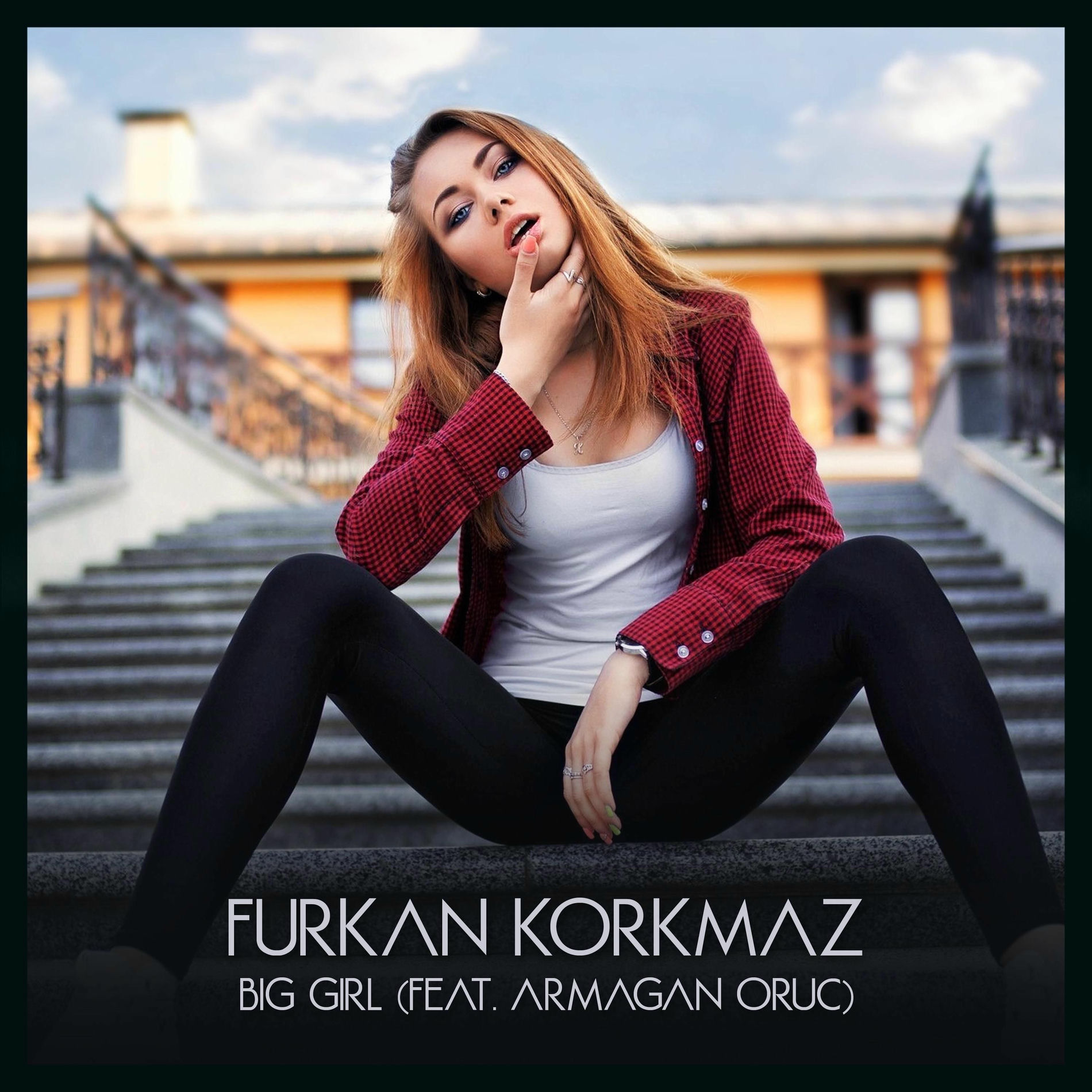 Album cover of Big Girl (feat. Armağan Oruç)