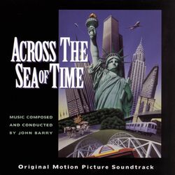 Cover of Across The Sea Of Time Original Motion Picture Soundtrack