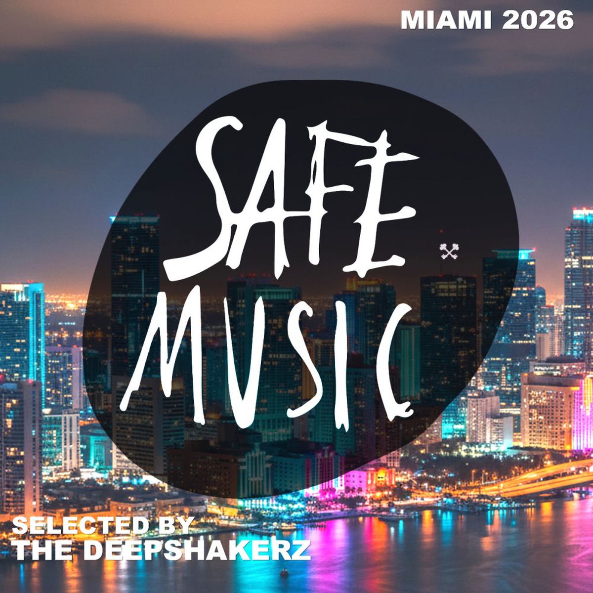 Album cover of Safe Miami 2026 (Selected by The Deepshakerz)