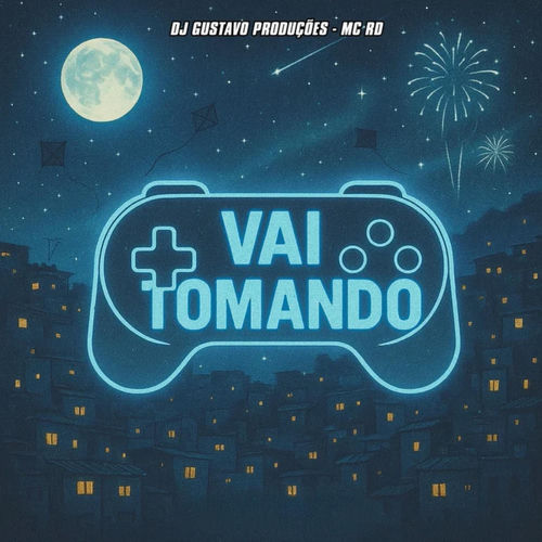 Vai Tomando