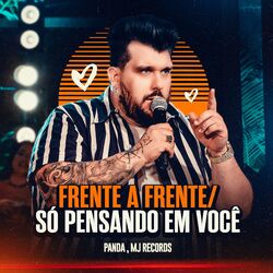 Cover of Frente a Frente / Só Pensando em Você (Ao Vivo)