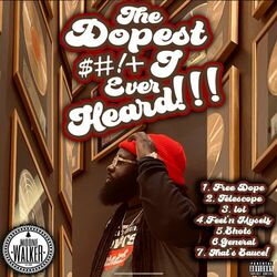Cover of The Dopest $#!+ I Ever Heard!!
