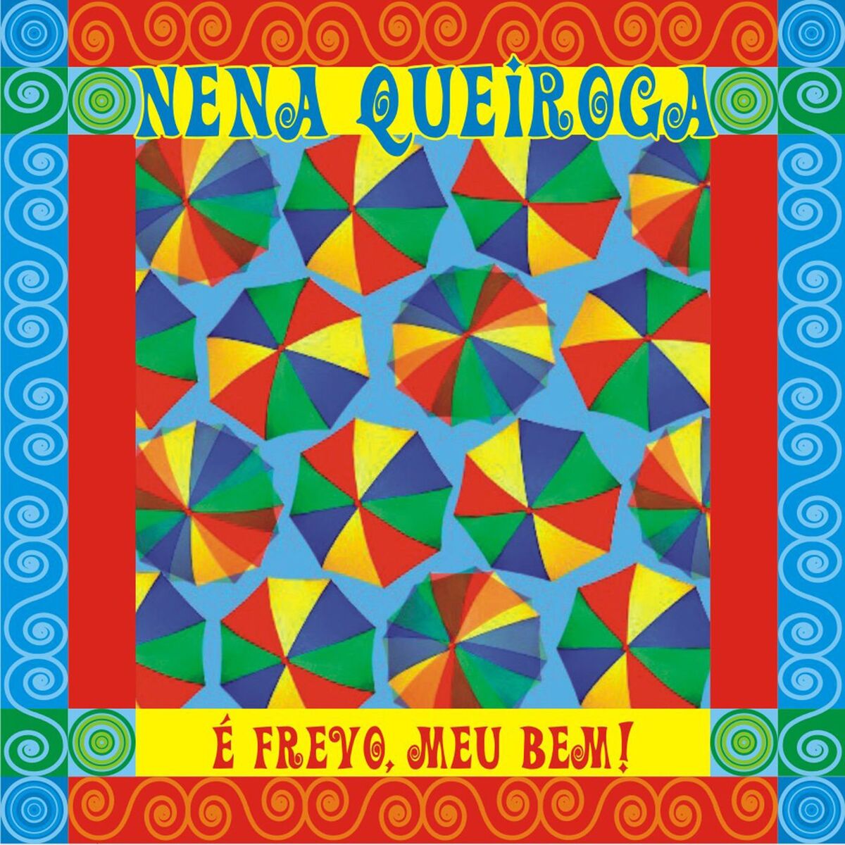 Album cover of É Frevo, Meu Bem!