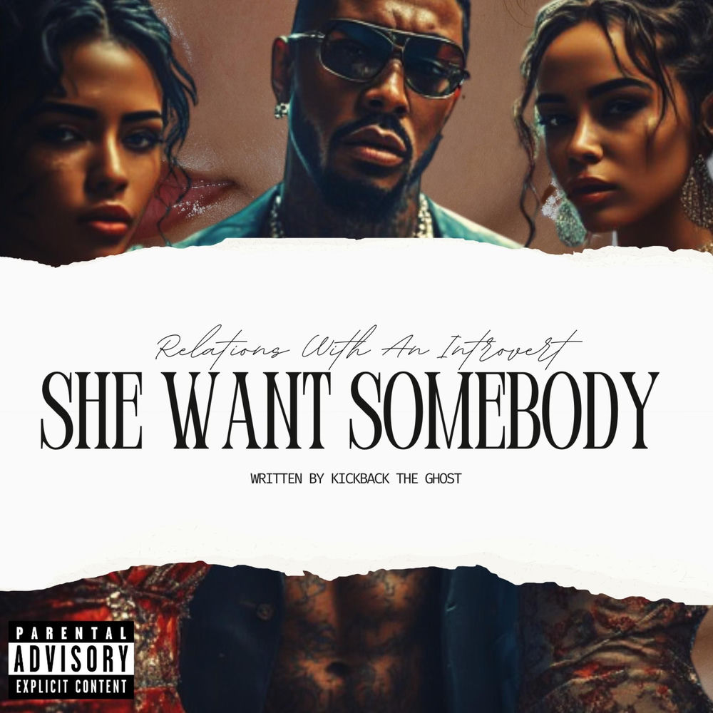Album art for She Want Somebody by Kickback The Ghost