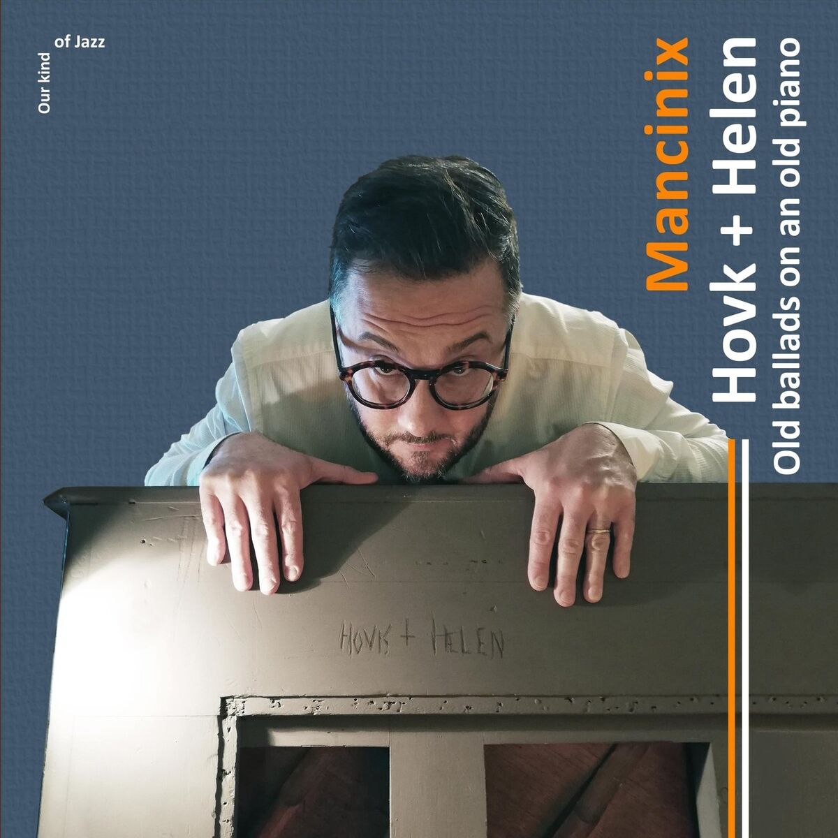 Album cover of Hovk + Helen. Old Ballads on an Old Piano