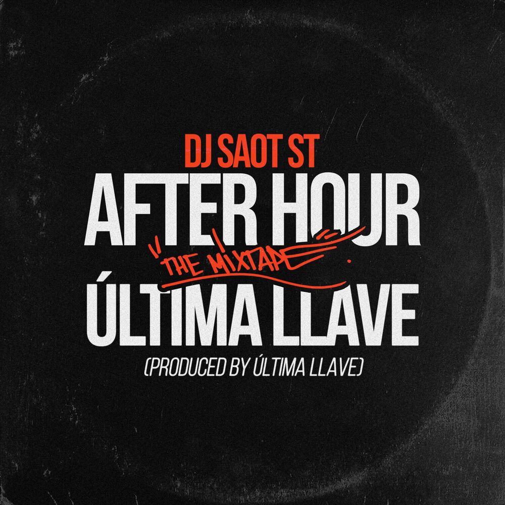 Picture of ÚLTIMA LLAVE AFTER HOUR THE MIXTAPE