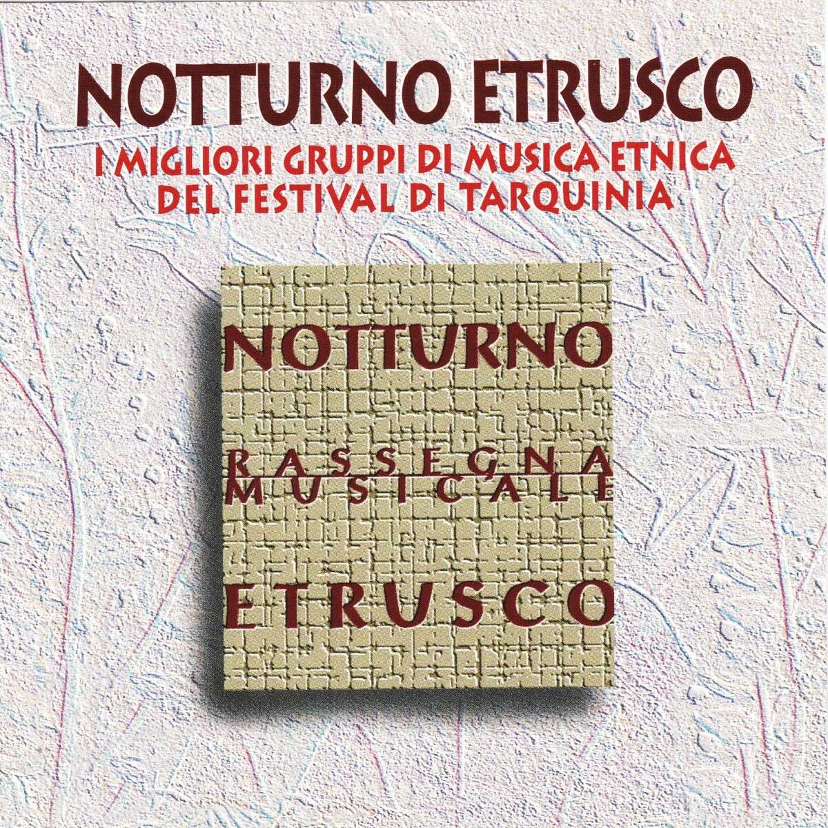 Album cover of Notturno etrusco (I migliori gruppi di musica etnica del festival di Tarquinia)