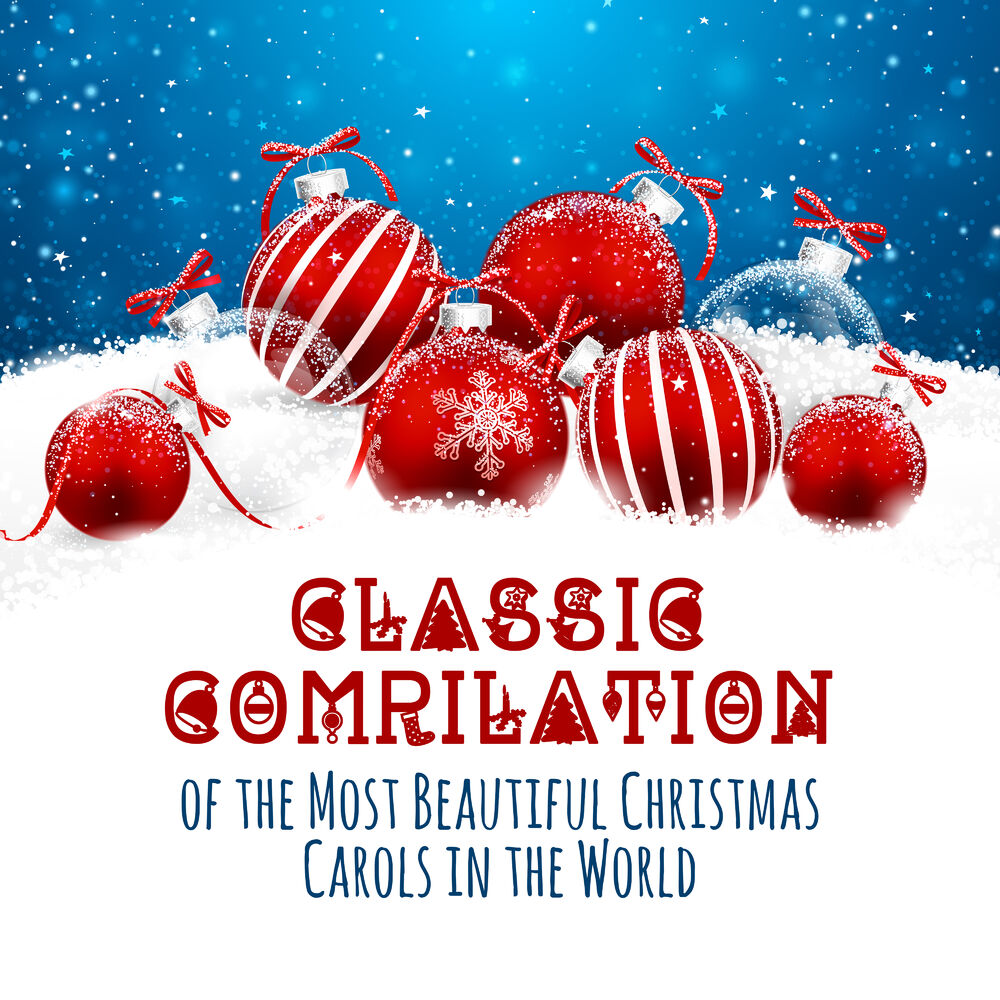 Picture of Classic Compilation of the Most Beautiful Christmas Carols in the World