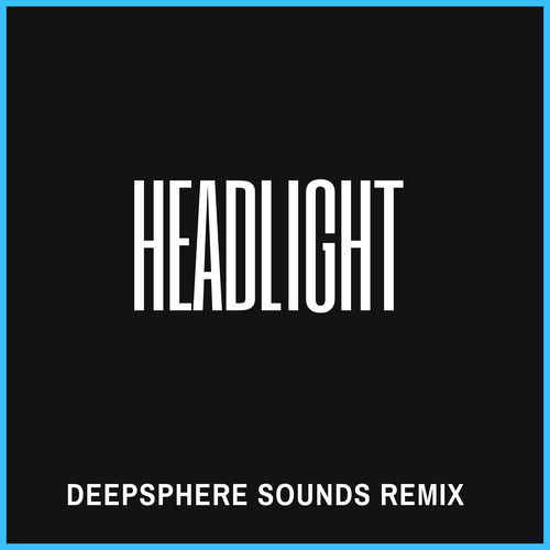 Headlight (DeepSphere Sounds Remix) cover art