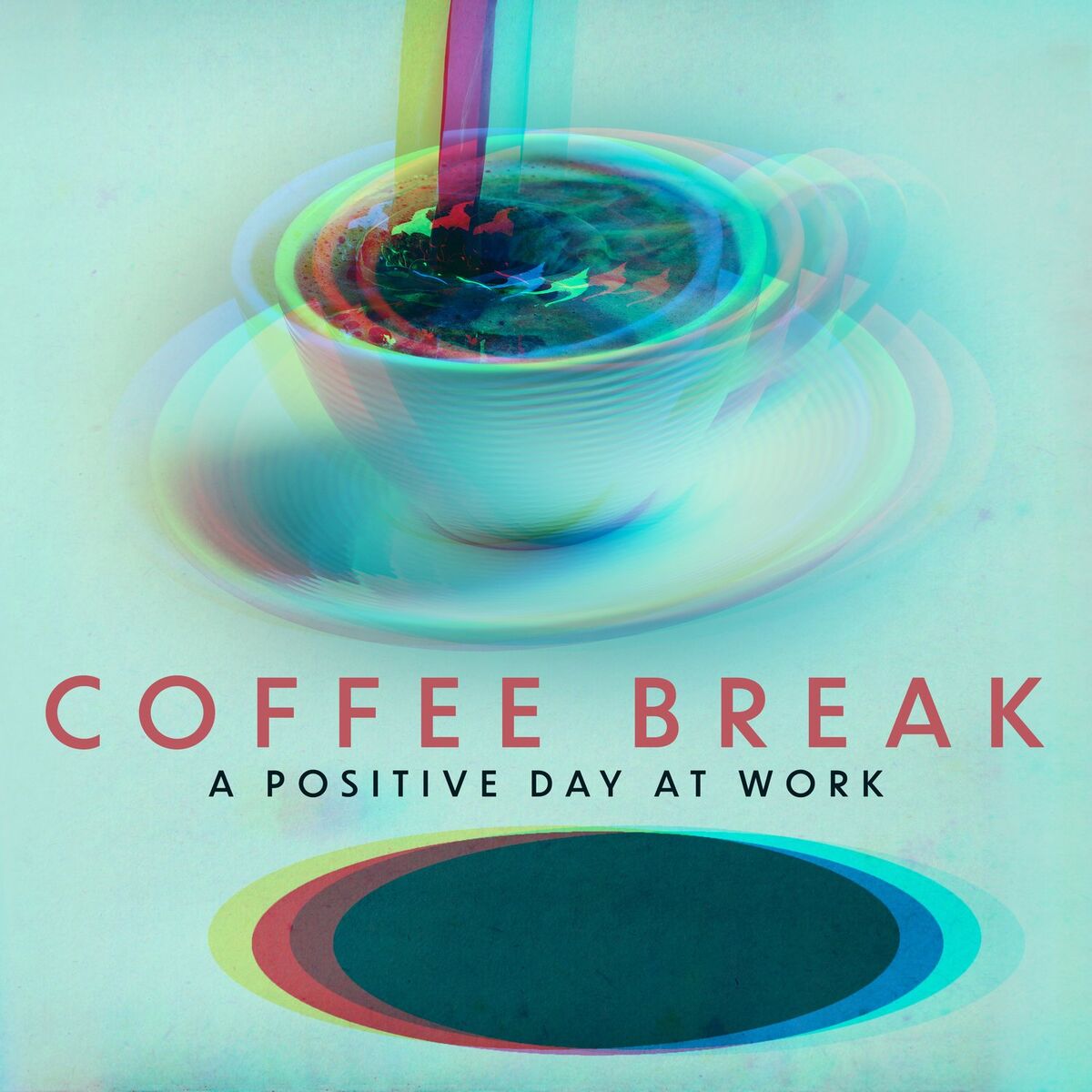 Album cover of Coffee Break – A Positive Day at Work
