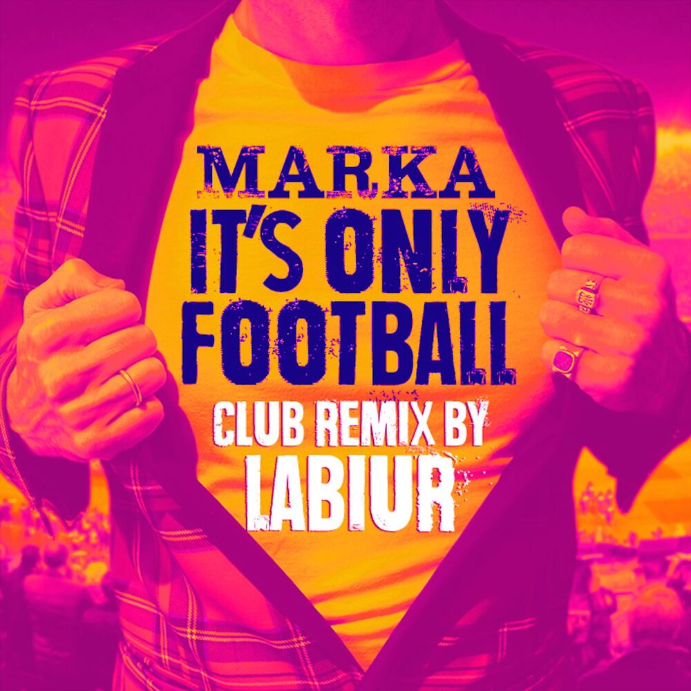 Picture of It's Only Football (Labiur Club Remix)