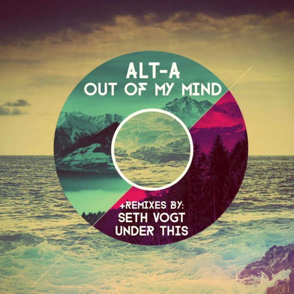 Picture of Alt-A - Out Of My Mind (+Remixes)