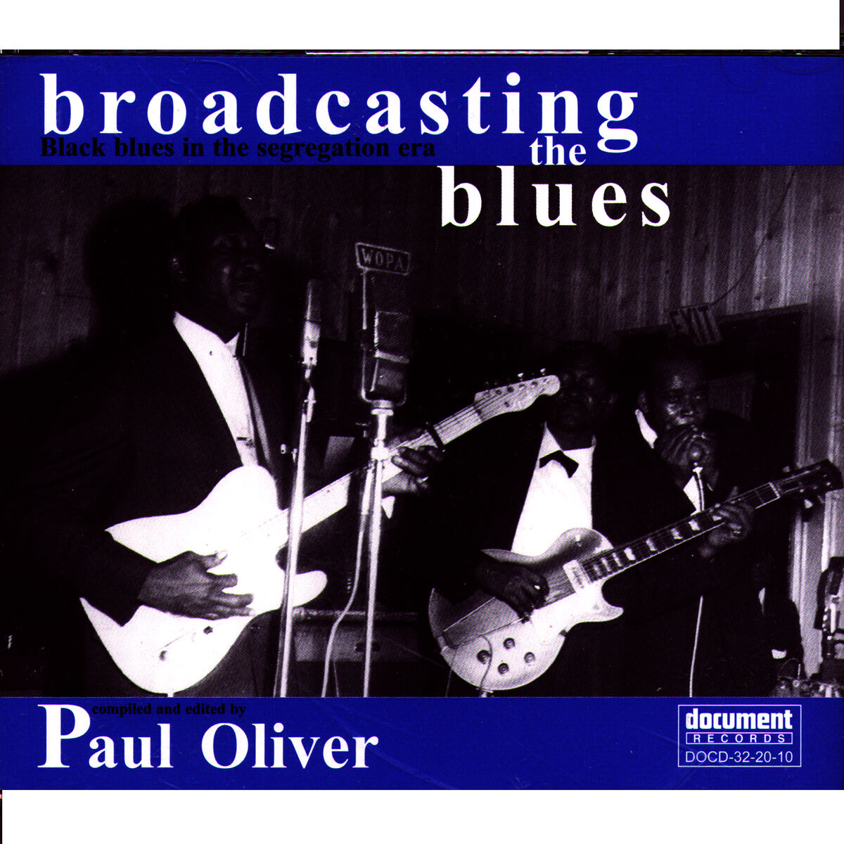 Album cover of Broadcasting the Blues: Black Blues in the Segregation Era (Compiled and Edited by Paul Oliver)