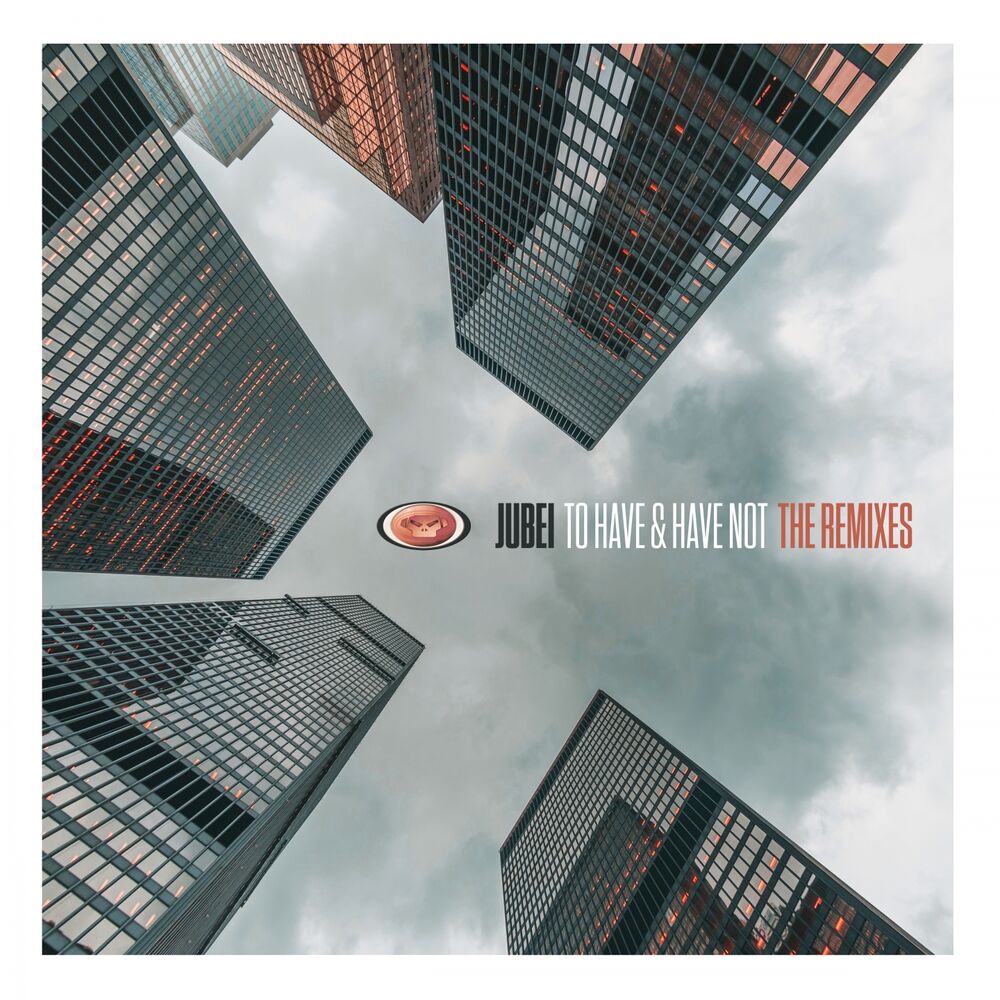 Picture of To Have & Have Not (The Remixes)