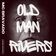 Old Man Rivers