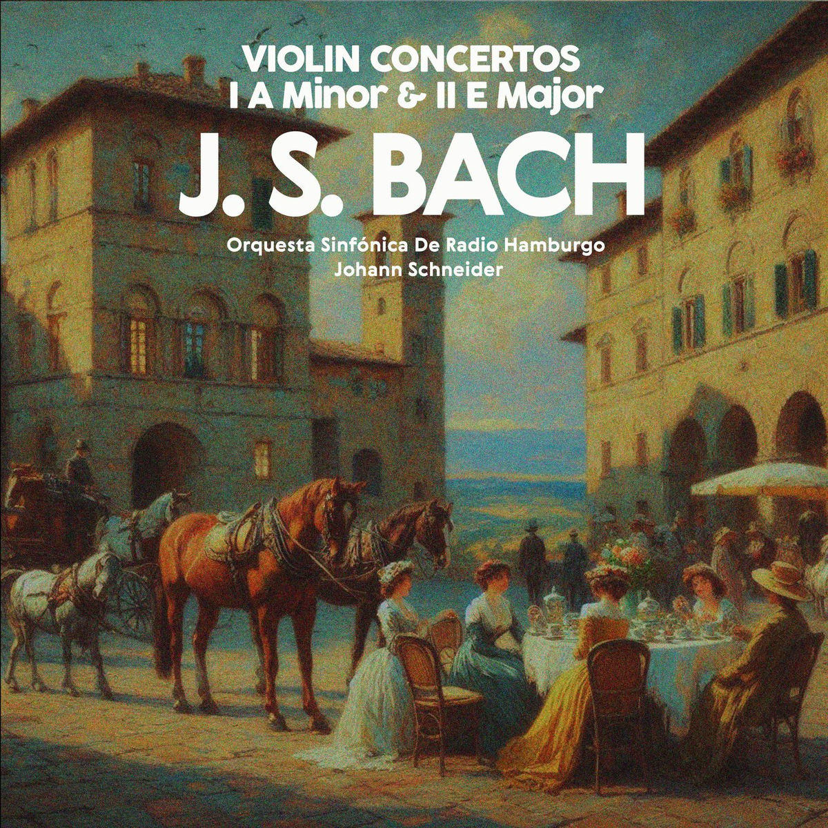 Album cover of J.S. Bach: Violin Concertos: I. A Minor & II. E Major