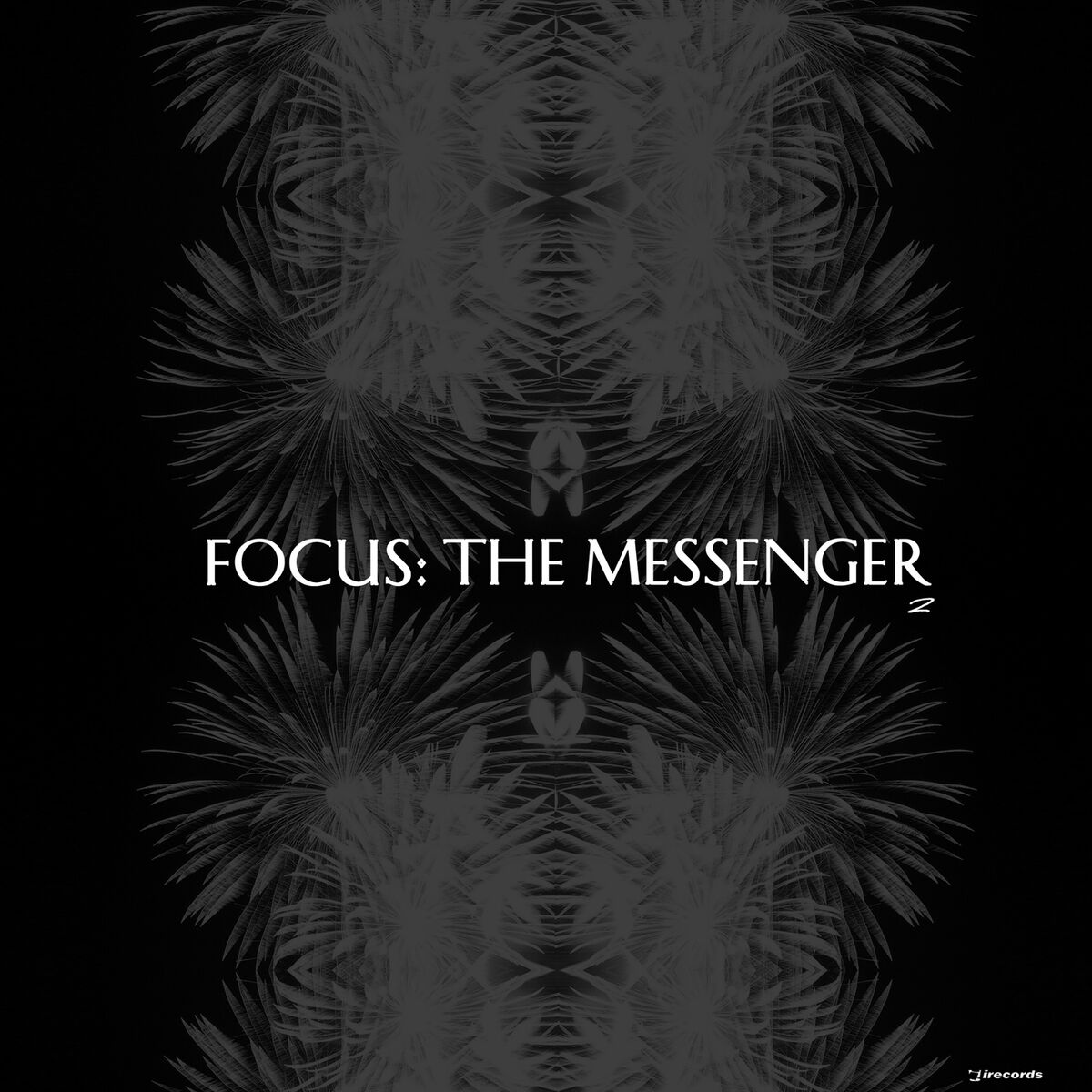Album cover of Focus: The Messenger, Pt. 2