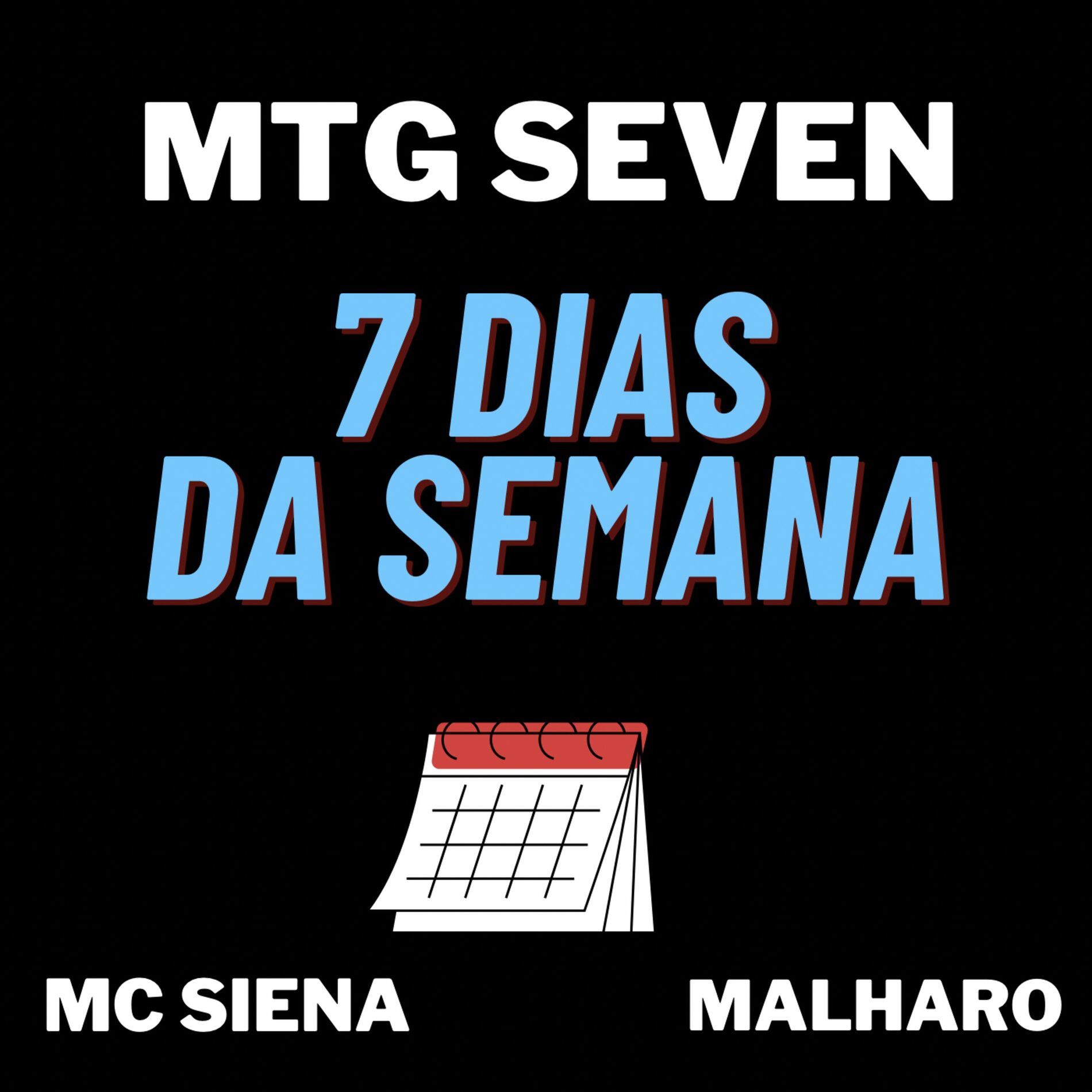 Album cover of Mtg Seven - 7 Dias da Semana