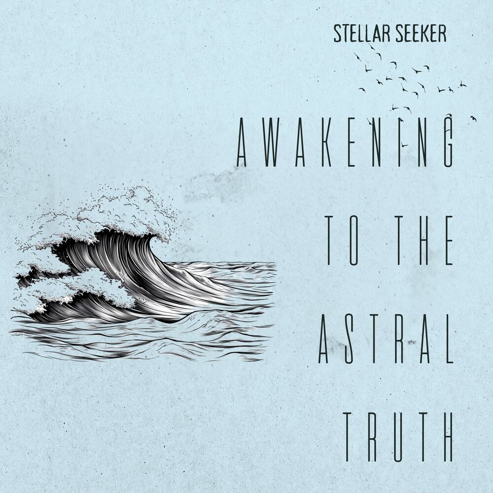 Picture of Awakening to the Astral Truth