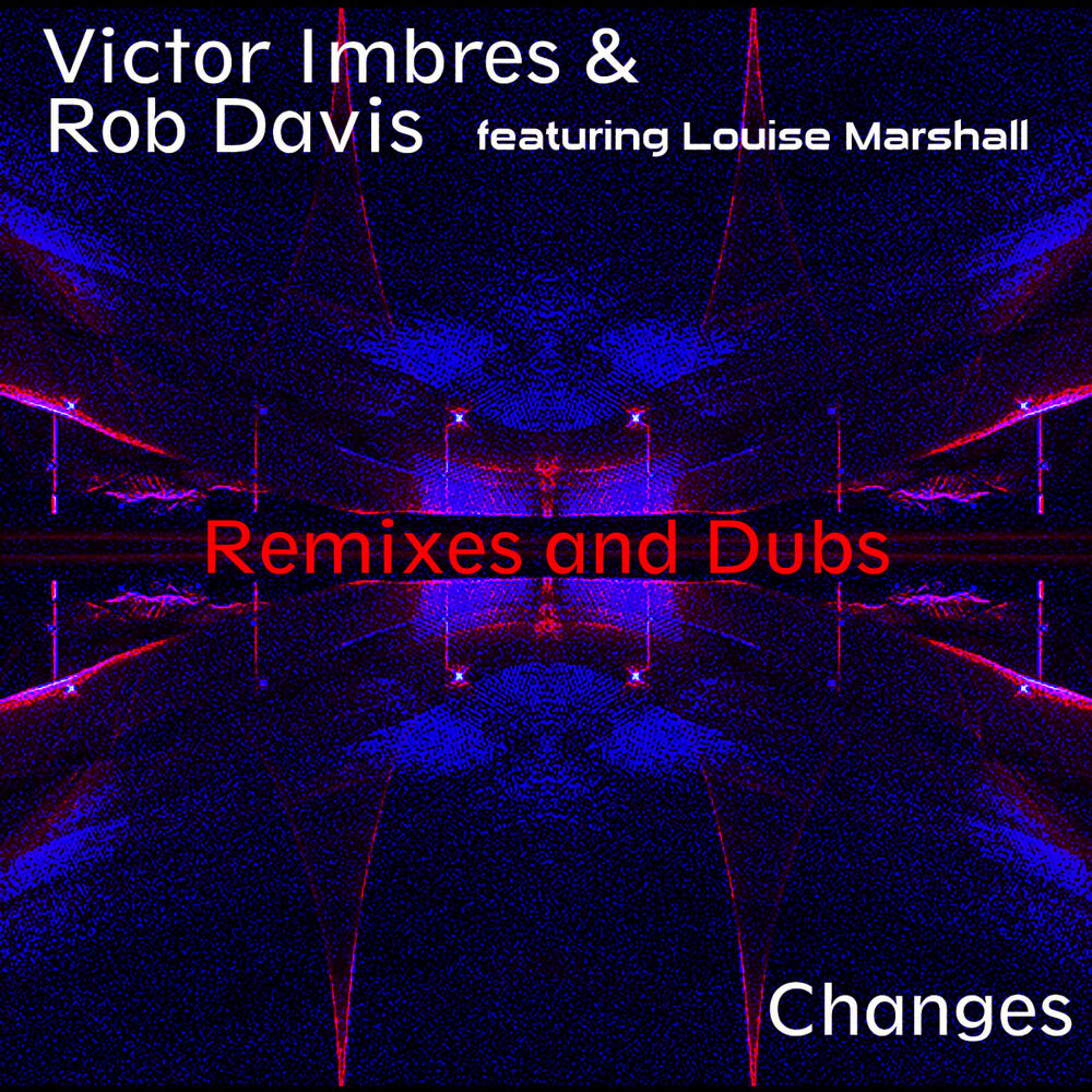 Picture of Changes - Remixes and Dubs