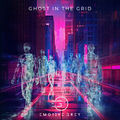 Ghost In The Grid