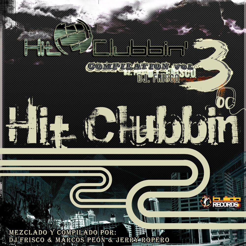 Picture of Hit Clubbin Compilation, Vol. 3 (Mixed By DJ Frisco & Marcos Peón vs. Jerry Ropero)