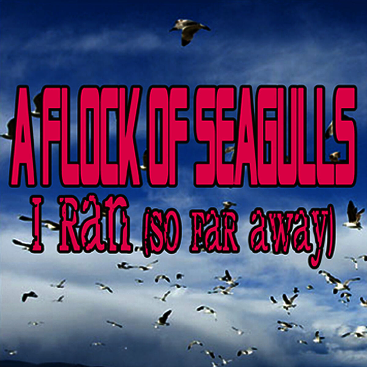 Album cover of I Ran (So Far Away)
