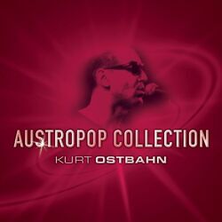Austropop Collection - Ostbahn Kurti & Die Chefpartie