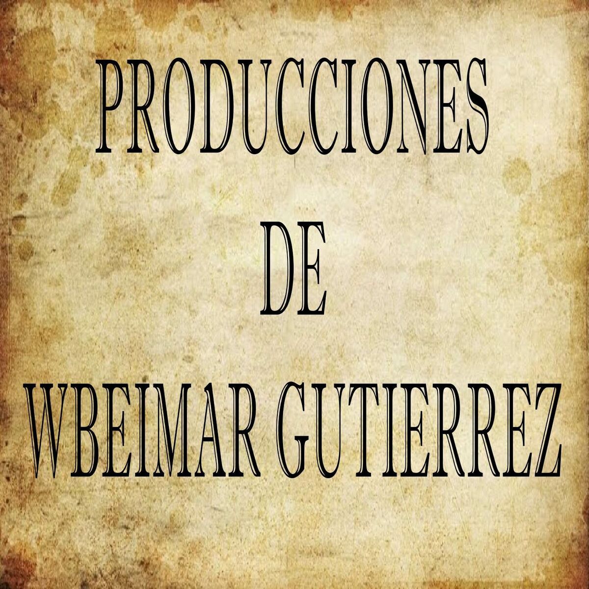 Album cover of Producciones De Wbeimar Gutierrez