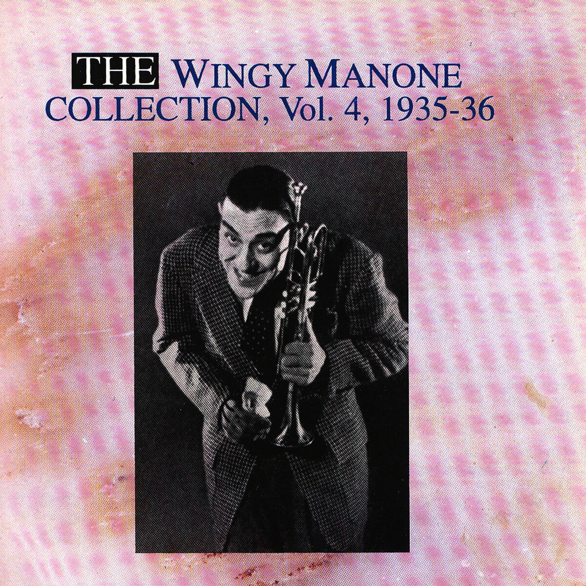 Album cover of The Wingy Manone Collection Vol. 4 - 1935-1936