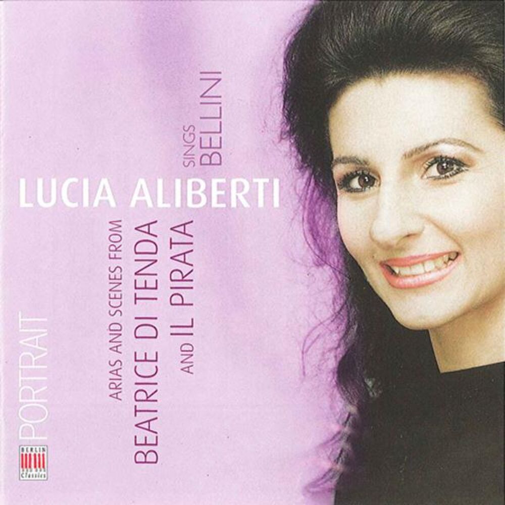 Picture of Bellini: Arias and Scenes from Beatrice di Tenda & Il Pirata