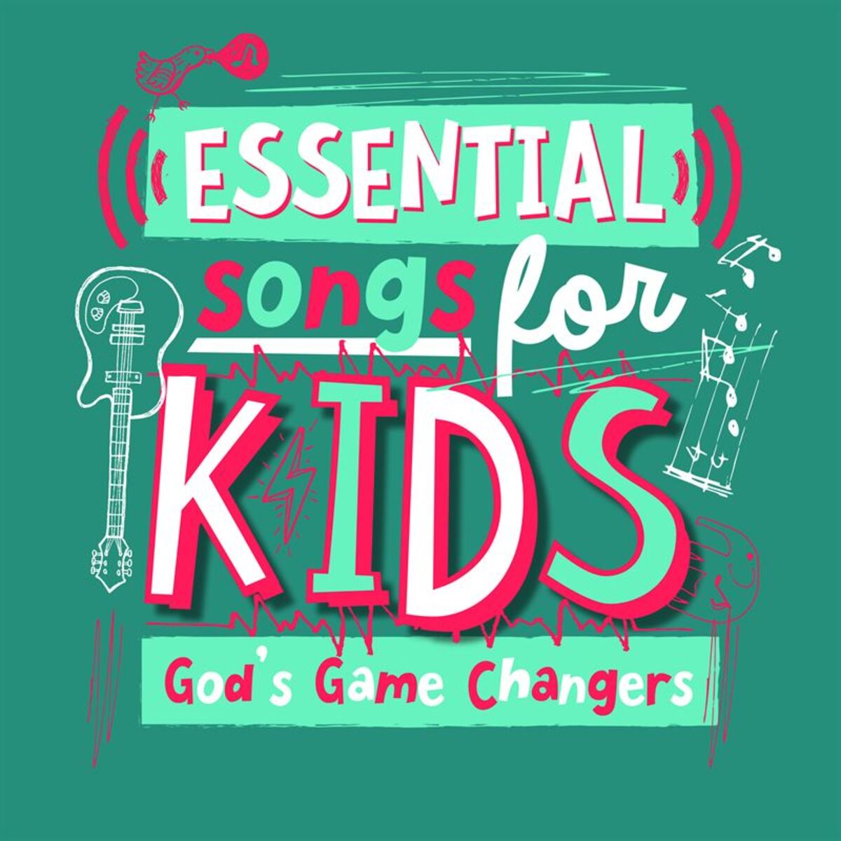 Album cover of Essential Songs For Kids - God's Game Changers