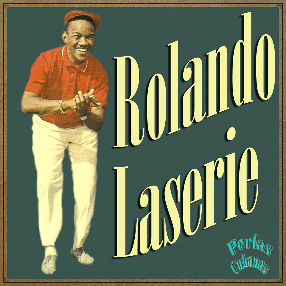 Picture of Perlas Cubanas: Rolando Laserie
